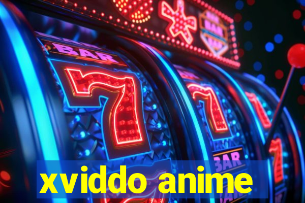 xviddo anime